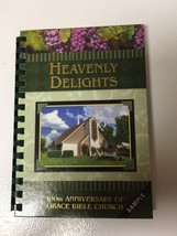 2009 Heavenly Delights 100th Anniversary of Grace Bible Church sample book - $95.18 MXN