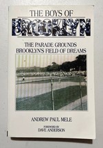 The Boys of Brooklyn:  The Parade Grounds: Brooklyn’s Field of Dreams - ... - $39.60