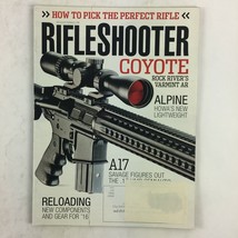 March 2015 Rifle Shooter Magazine Coyote A17 Savage Figures Out .17 HMR SemiAuto - $10.99
