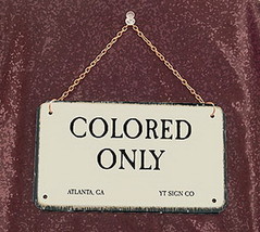 Colored Only-Segregation Civil Rights Sign with chain - £20.10 GBP