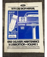1979 Ford Car Shop Manual Vol 5  Pre Delivery Maintenance and Lubrication  - £10.11 GBP