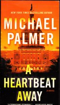 A Heartbeat Away by Michael Palmer 2011 Paperback Book - Very Good - £0.77 GBP