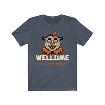 Welcome to Clown World tshirt, Unisex Jersey Short Sleeve Tee - $19.99