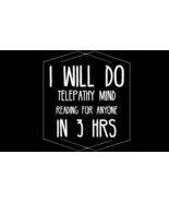 I Will Do Telepathy Mind Reading for Any One In 3 Hrs - $30.00+