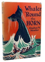 Stephen W. Meader Whaler &#39;round The Horn 1st Edition Early Printing - $84.95