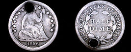 1856-P Seated Liberty Silver Half Dime - Holed - £15.97 GBP