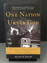 One Nation under God : How Corporate America Invented Christian America by Kevin - £12.34 GBP