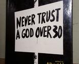 NEVER TRUST A GOD OVER 30: New Styles in Campus Ministry. [Hardcover] Al... - $2.93
