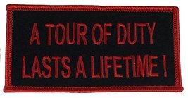 A Tour Of Duty Lasts A Lifetime! Patch - Black And Red - Veteran Owned Business - £4.45 GBP