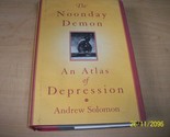 The Noonday Demon: An Atlas Of Depression Solomon, Andrew - £2.34 GBP