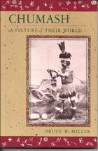 Chumash, a Picture of Their World Miller, Bruce W. - £17.74 GBP