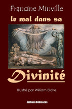 Le mal dans sa divinite, par Francine Minville - $13.31