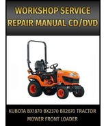 Kubota BX1870 BX2370 BX2670 Tractor Mower Front Loader Service Manual on CD - £18.66 GBP