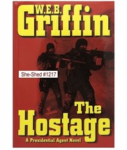 THE HOSTAGE - (hardcover book) by W.E.B. Griffin - £3.95 GBP