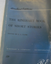 The Rinehart Book of Short Stories: edited by C. L. Cline, C. 1952, Elev... - $15.00