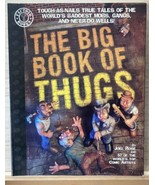 The Big Book Of Thugs: Tough As Nails True Tales … By D C Comics Artists - $33.18 CAD