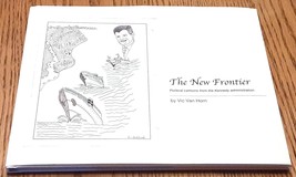 The New Frontier: Political Cartoons from the Kennedy Administration by Van Horn - £36.98 GBP