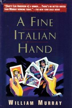 A Fine Italian Hand (Shifty Lou Anderson #9) by William Murray / 1996 Ha... - £1.79 GBP