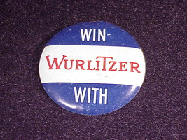 Win With Wurlitzer Advertising Tab Button, organ    - £6.00 GBP