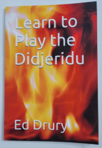 Learn to Play the Didjeridu Paperback Book Ed Drury Australian Aboriginal Music - £9.39 GBP