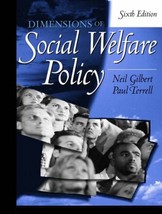 Dimensions of Social Welfare Policy (6th Edition) Gilbert, Neil and Terrell, Pau - £5.55 GBP