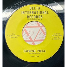 Lenny Zadel Orchestra Carnival Polka / Girls From the Hills 45 Delta Intl 1009 - £11.83 GBP