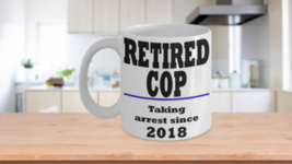 Retired Cop Mug Taking Arrest Since 2019 Thin Blue Line Funny Pun Gift Coffee - £14.98 GBP