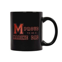 Proud To Be A Marine Dad Coffee Mug - $8.60