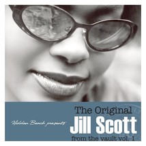 The Original Jill Scott From The Vault Vol 1 Cd 2011  - £14.38 GBP