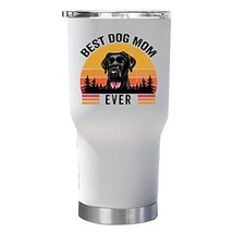 Best Dog Mom Ever Cup - Black Labrador Tumbler 30oz With Lid Gift For Dogs Lover - £23.32 GBP