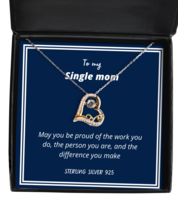 To my Single Mom, May you be proud - Love Dancing Necklace. Model 64039  - £31.94 GBP