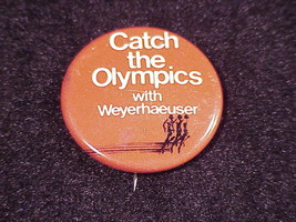 Catch the Olympics with Weyerhaeuser Pinback Button, 1970&#39;s - £5.53 GBP