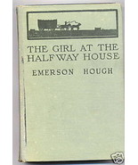 Education Treasure Fiction Novel Book Emerson Hough Girl Halfway House W... - £11.37 GBP