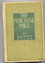 Education Treasure Fiction Novel Book Emerson Hough Western 1910 Purchas... - $14.24