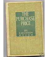 Education Treasure Fiction Novel Book Emerson Hough Western 1910 Purchas... - £11.37 GBP