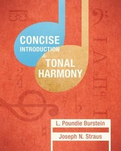 Concise Introduction to Tonal Harmony, Burstein, L. Poundie,Straus, Joseph N., V - $83.15