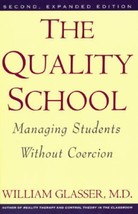 The Quality School: Managing Students Without Coercion - £2.33 GBP