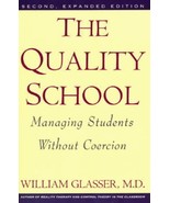 The Quality School: Managing Students Without Coercion - $2.96