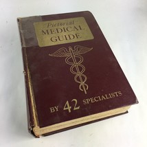 Pictorial Medical Guide by Fourty-two Leading Specialists (1957, Hardcover) 42 - £5.49 GBP