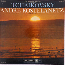 Andre Kostelanetz, Romantic Music Of Tchaikovsky - Vol. 1 - 1958 Mono LP CL 1220 - £5.60 GBP