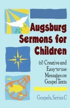 Augsburg Sermons for Children: Gospels, Series C (Luke) ..., ... - $9.83