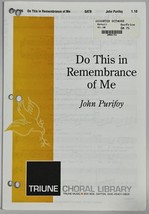 Do This in Remembrance of Me John Purifoy SATB Chorus Keyboard Triune Choral Lib - £3.10 GBP