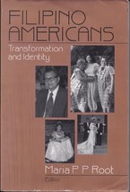Filipino Americans Transformation And Identity By Maria P Root - £58.88 GBP