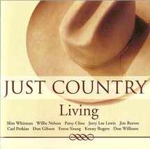 Just Country Living CD Various Artists Cline Nelson Reeves Perkins Gibson Rogers - £1.58 GBP