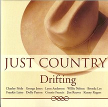 Just Country Drifting CD Various Artists Pride Nelson Parton Young Valance - £1.58 GBP