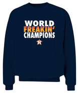 Astros World Freakin Champions 2022 World Series Sweatshirt - £23.58 GBP+