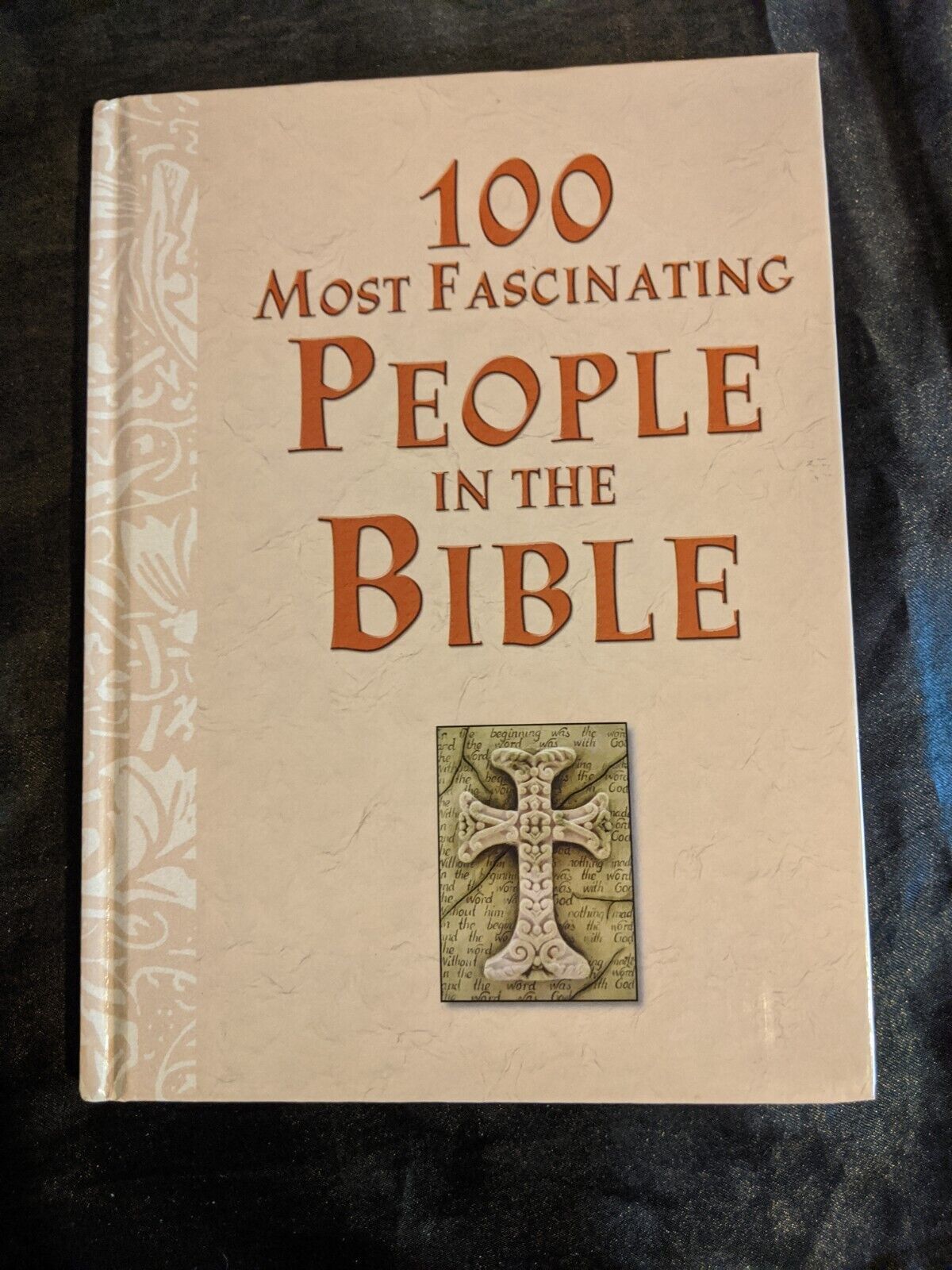 1OO Most Fascinating People In The Bible Book  - $6.92