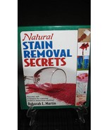 Natural Stain Removal Secrets Deborah L. Martin - £11.14 GBP