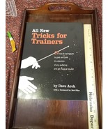 All New Tricks for Trainers : 57 Tricks and Techniques to Grab and Hold ... - £14.21 GBP