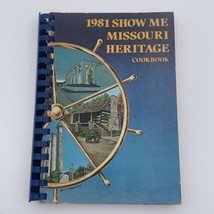 1981 Show Me Missouri Heritage Cookbook American Cancer Society 1st Prin... - £7.65 GBP